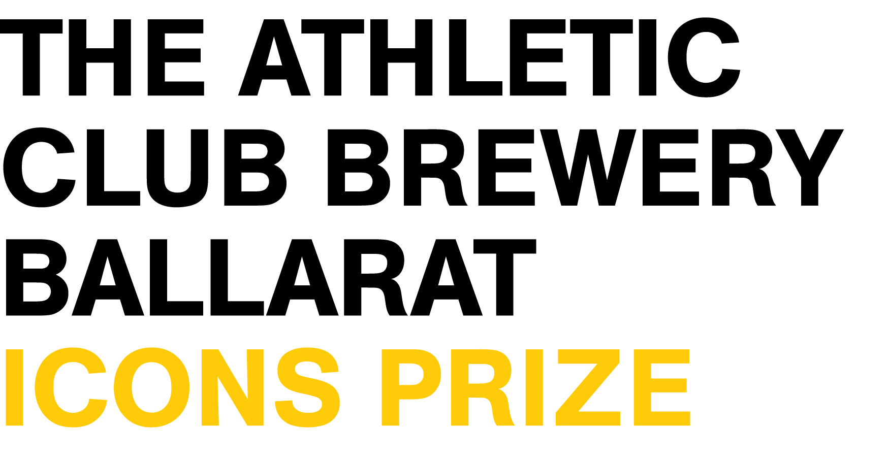THE ATHLETIC CLUB BREWERY BALLARAT ICONS PRIZE ENTRY